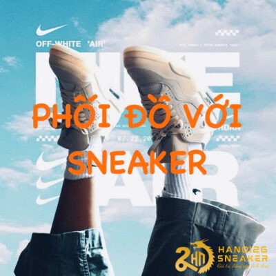 Phối Đồ Với Sneaker